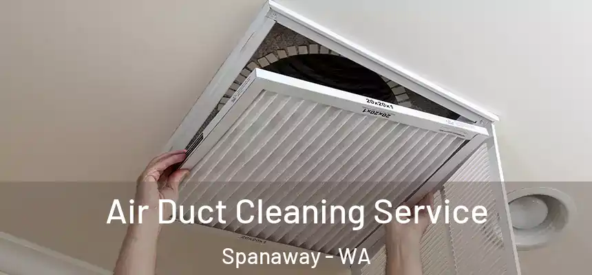  Air Duct Cleaning Service Spanaway - WA
