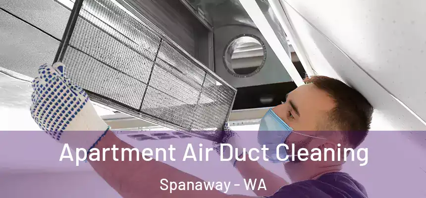  Apartment Air Duct Cleaning Spanaway - WA