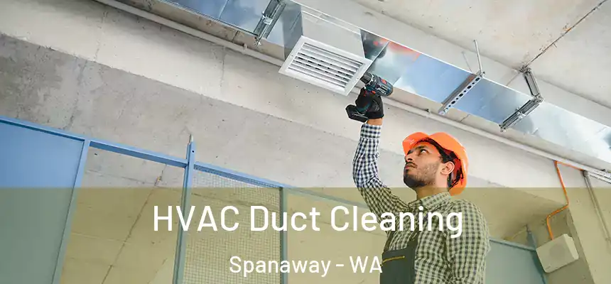  HVAC Duct Cleaning Spanaway - WA